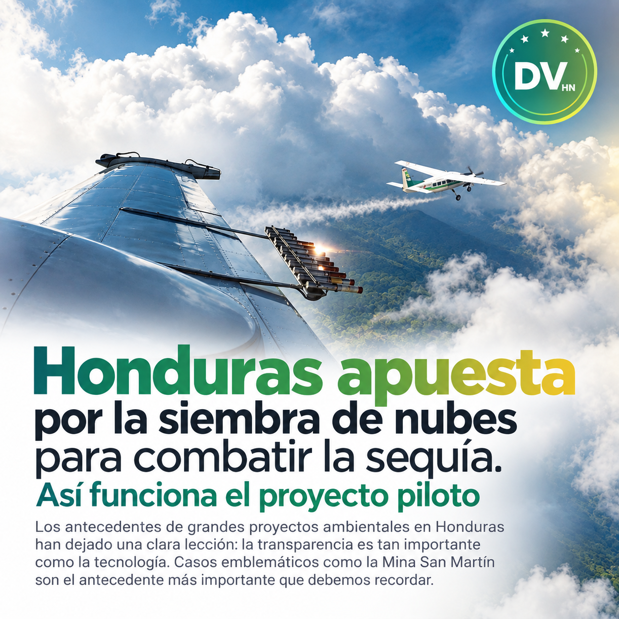 Honduras apuesta por la siembra de nubes para combatir la sequía con un proyecto piloto